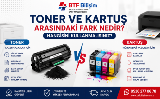 Toner ve Kartuş Arasındaki Fark Nedir? Hangisini Kullanmalısınız?